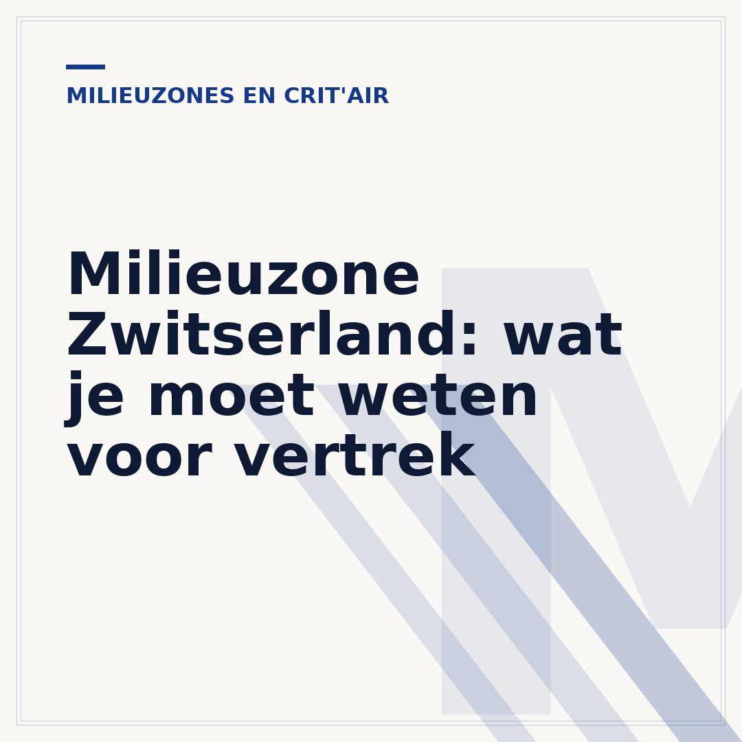 Milieuzone Zwitserland: wat je moet weten voor vertrek