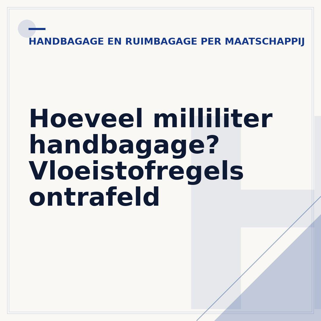 Hoeveel milliliter handbagage? Vloeistofregels ontrafeld