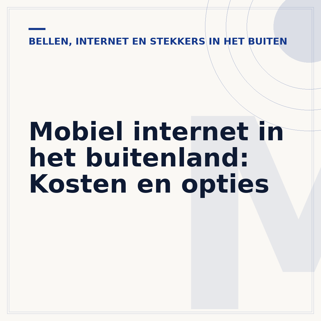 Mobiel internet in het buitenland: Kosten en opties