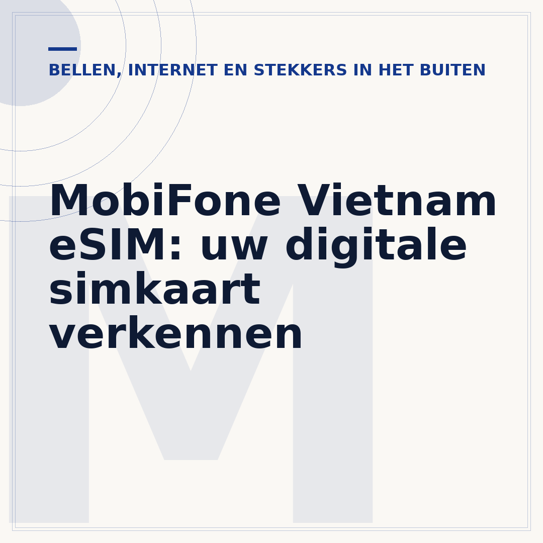 MobiFone Vietnam eSIM: uw digitale simkaart verkennen