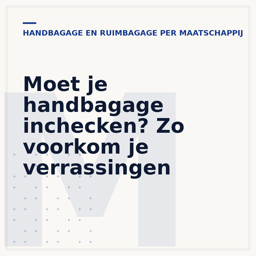 Moet je handbagage inchecken? Zo voorkom je verrassingen