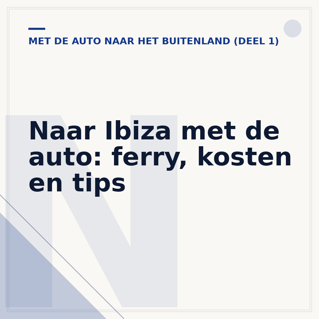 Naar Ibiza met de auto: ferry, kosten en tips