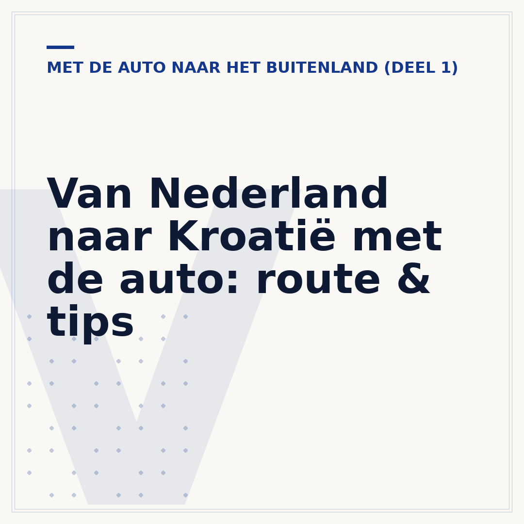 Van Nederland naar Kroatië met de auto: route & tips