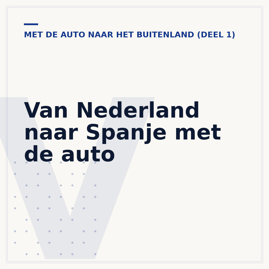 Van Nederland naar Spanje met de auto