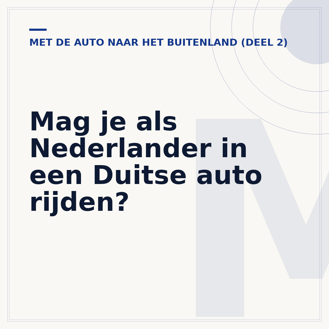 Mag je als Nederlander in een Duitse auto rijden?
