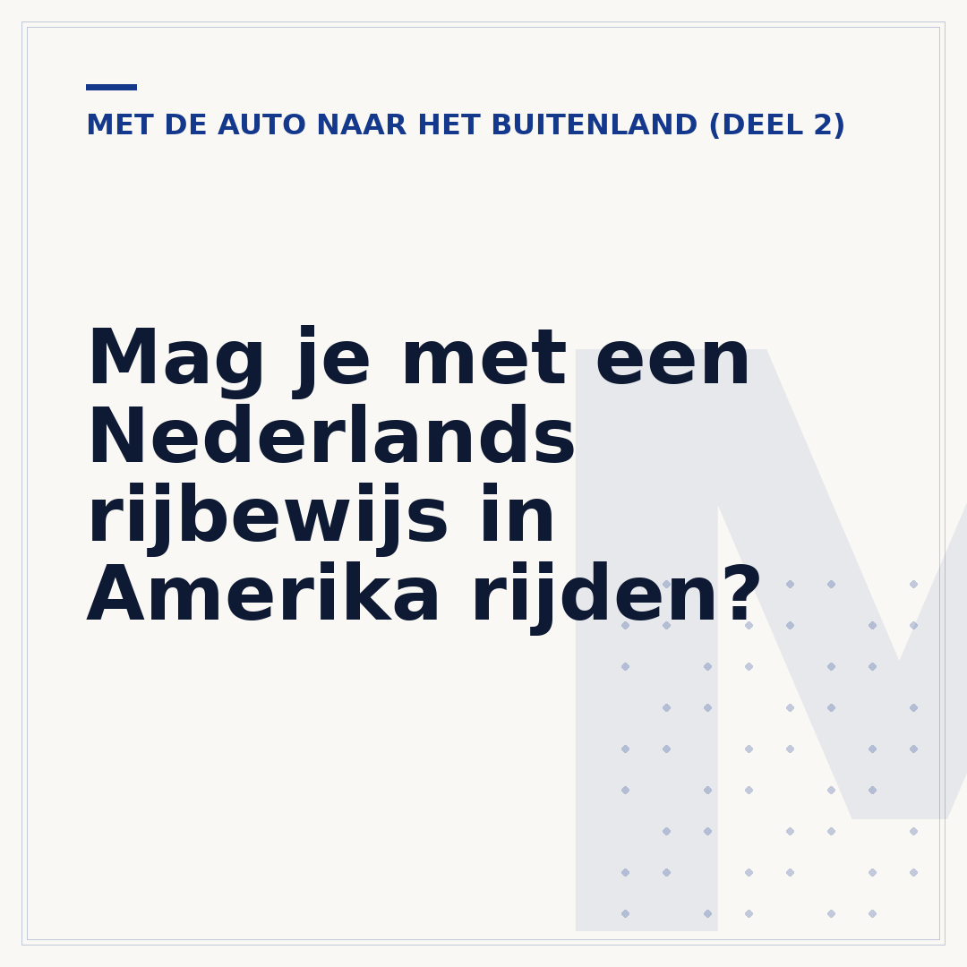 Mag je met een Nederlands rijbewijs in Amerika rijden?