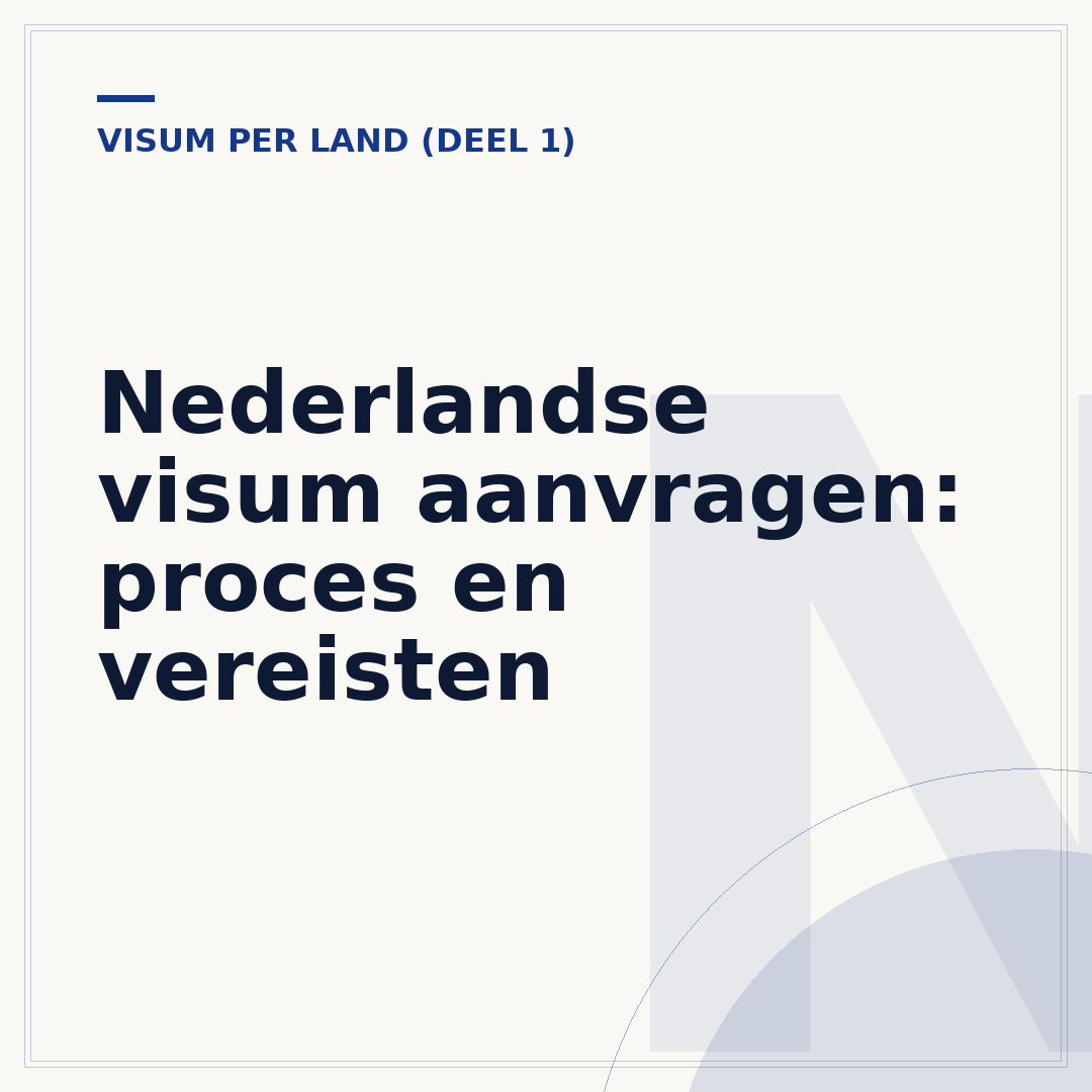 Nederlandse visum aanvragen: proces en vereisten