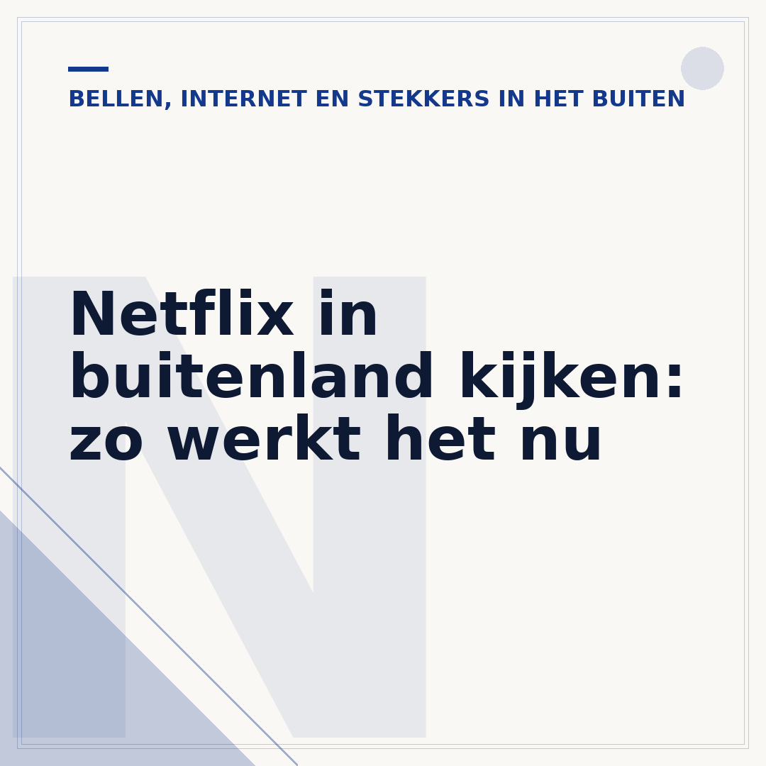 Netflix in buitenland kijken: zo werkt het nu