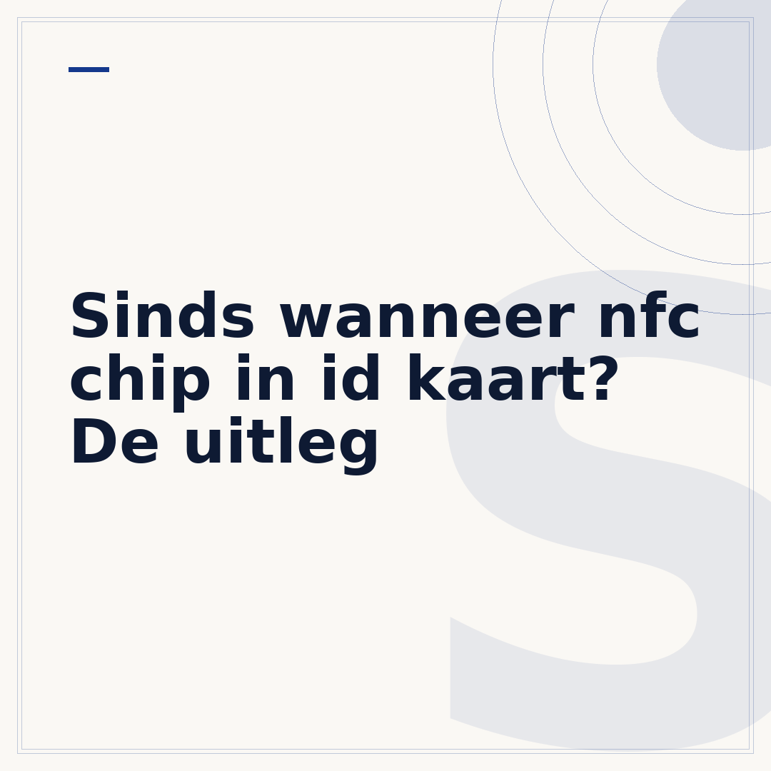 Sinds wanneer nfc chip in id kaart? De uitleg