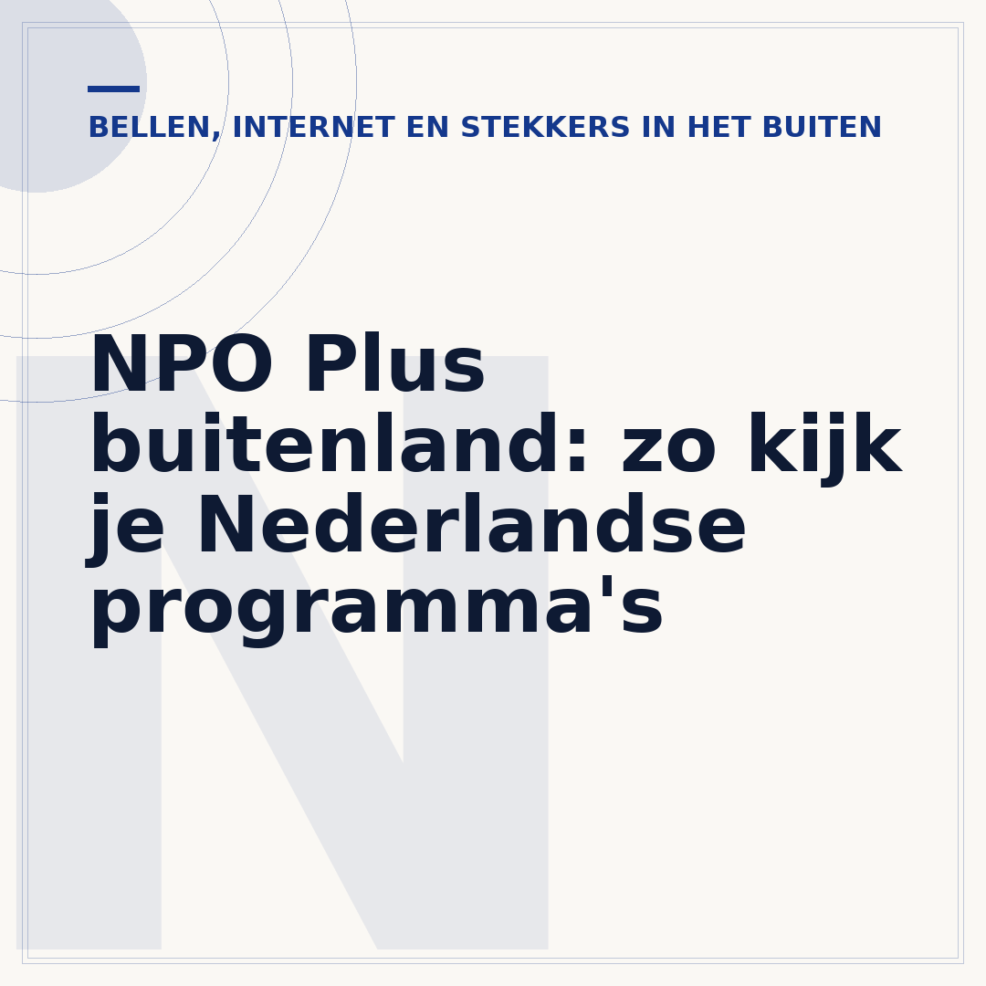 NPO Plus buitenland: zo kijk je Nederlandse programma's