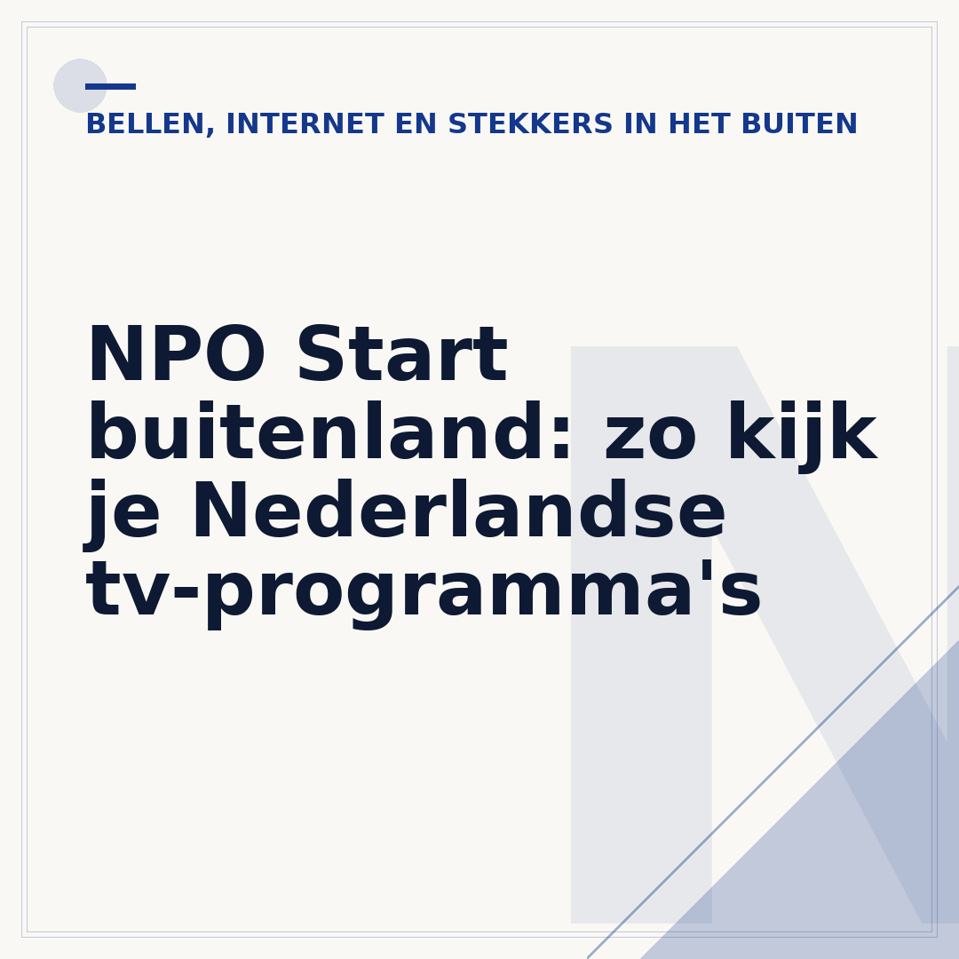 NPO Start buitenland: zo kijk je Nederlandse tv-programma's