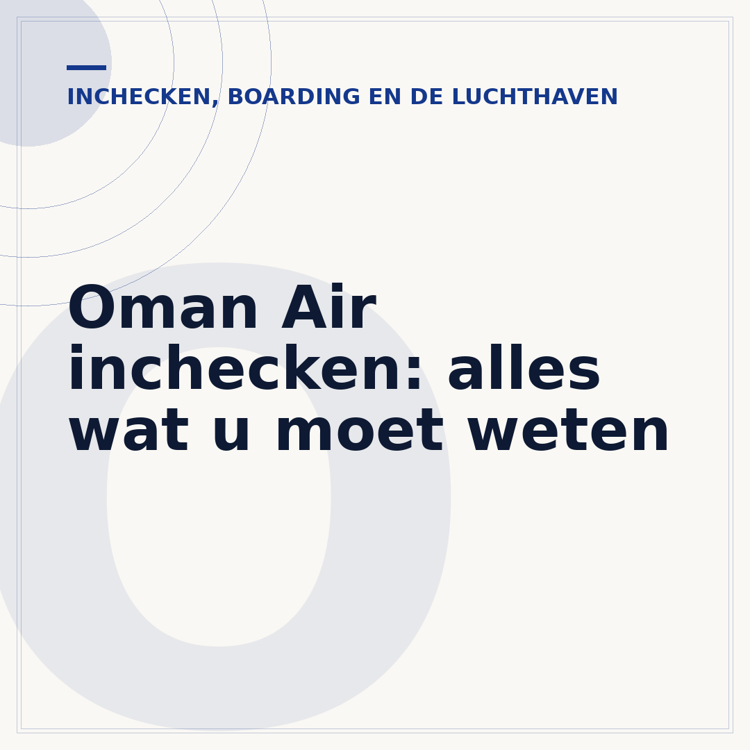 Oman Air inchecken: alles wat u moet weten