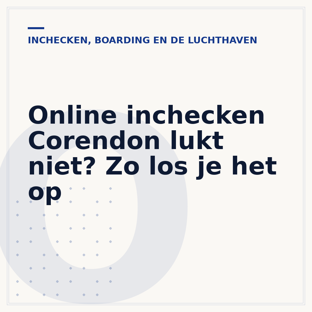 Online inchecken Corendon lukt niet? Zo los je het op