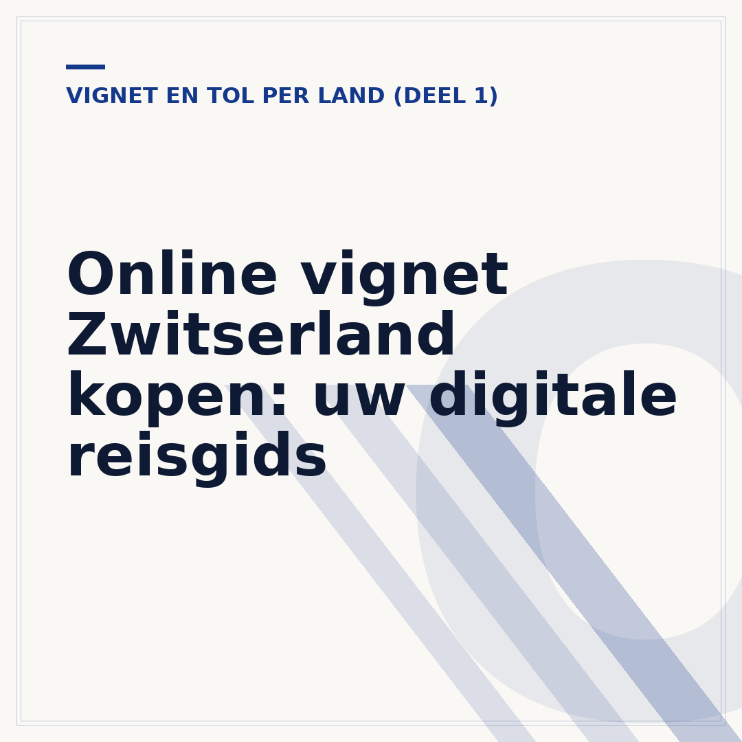 Online vignet Zwitserland kopen: uw digitale reisgids