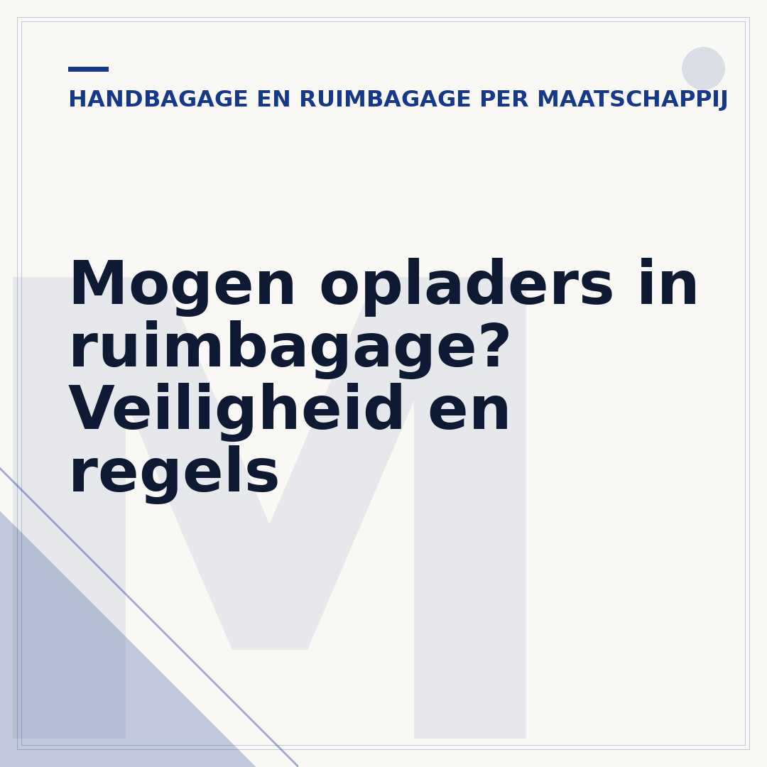Mogen opladers in ruimbagage? Veiligheid en regels