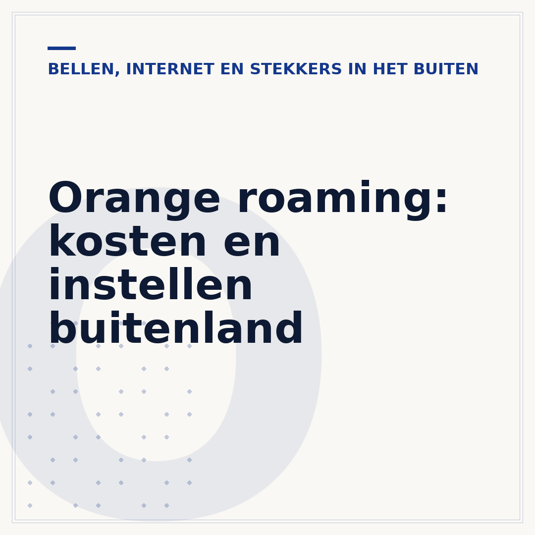 Orange roaming: kosten en instellen buitenland