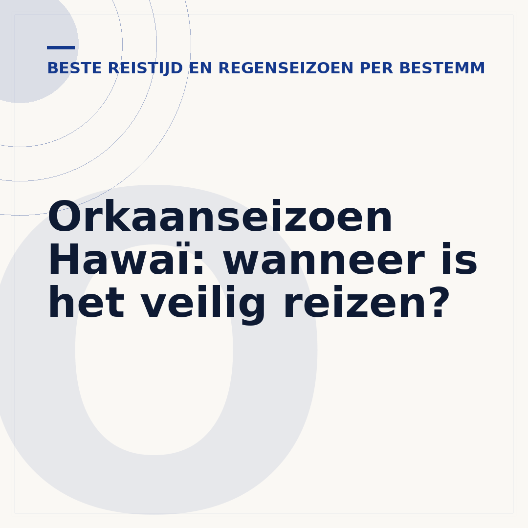 Orkaanseizoen Hawaï: wanneer is het veilig reizen?