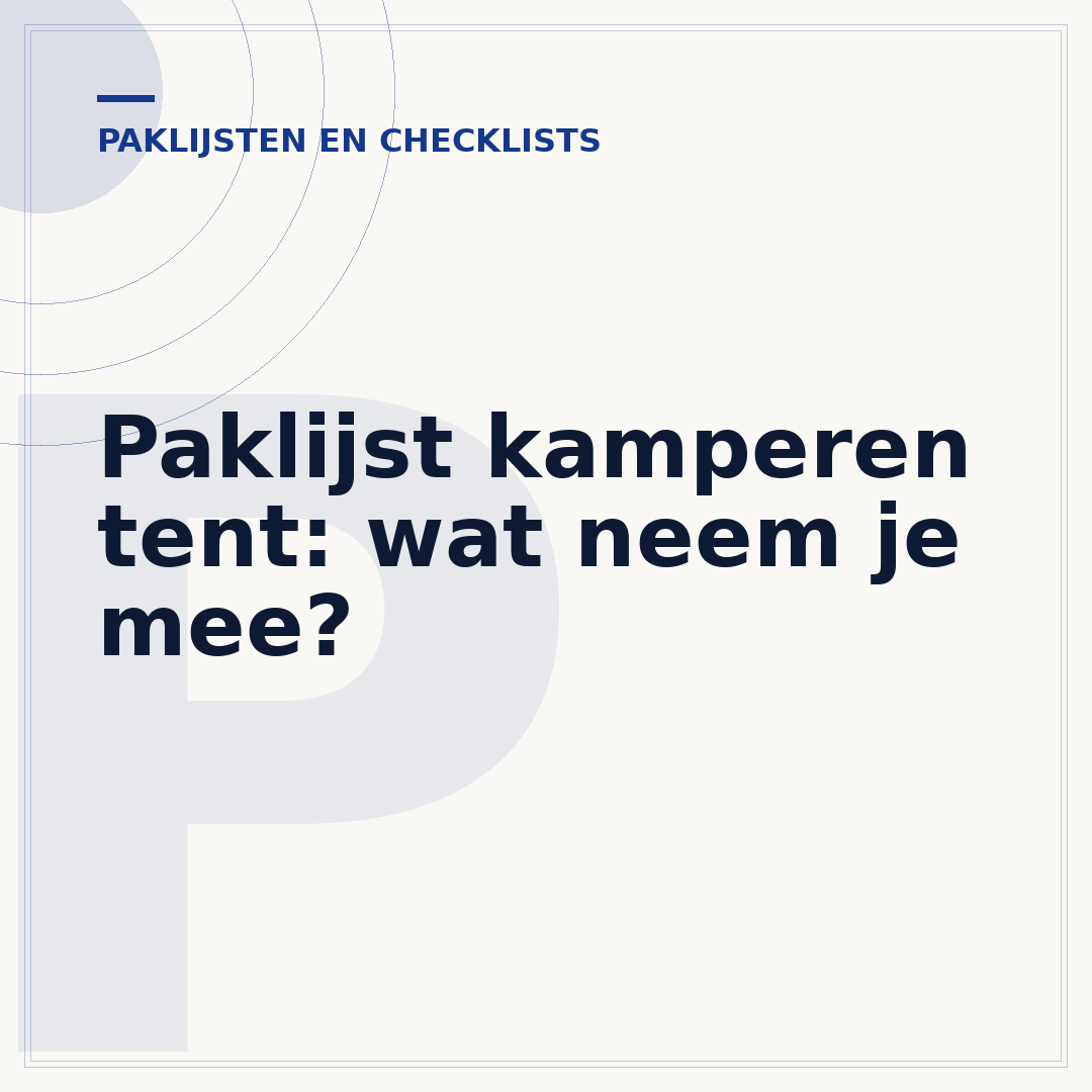 Paklijst kamperen tent: wat neem je mee?