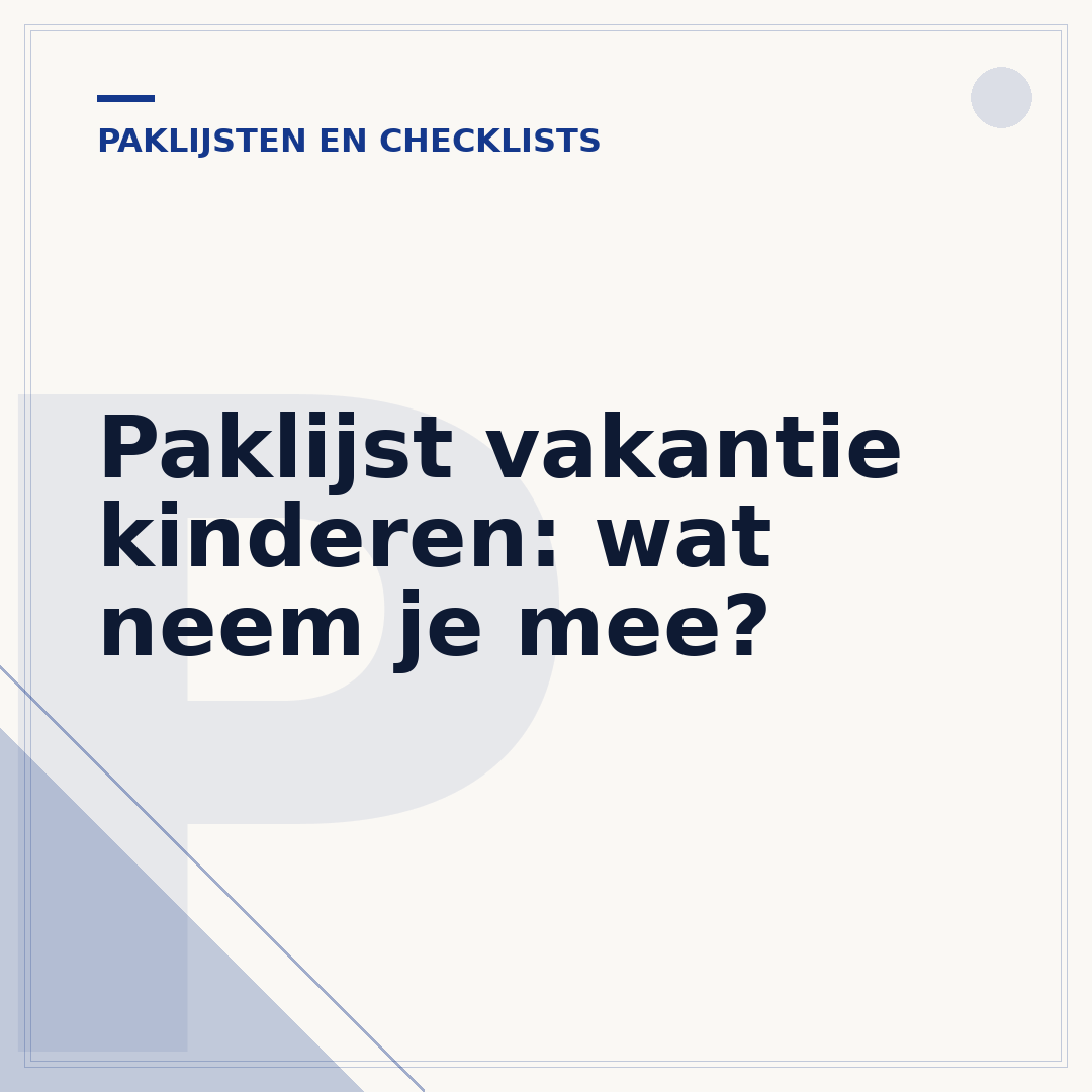 Paklijst vakantie kinderen: wat neem je mee?