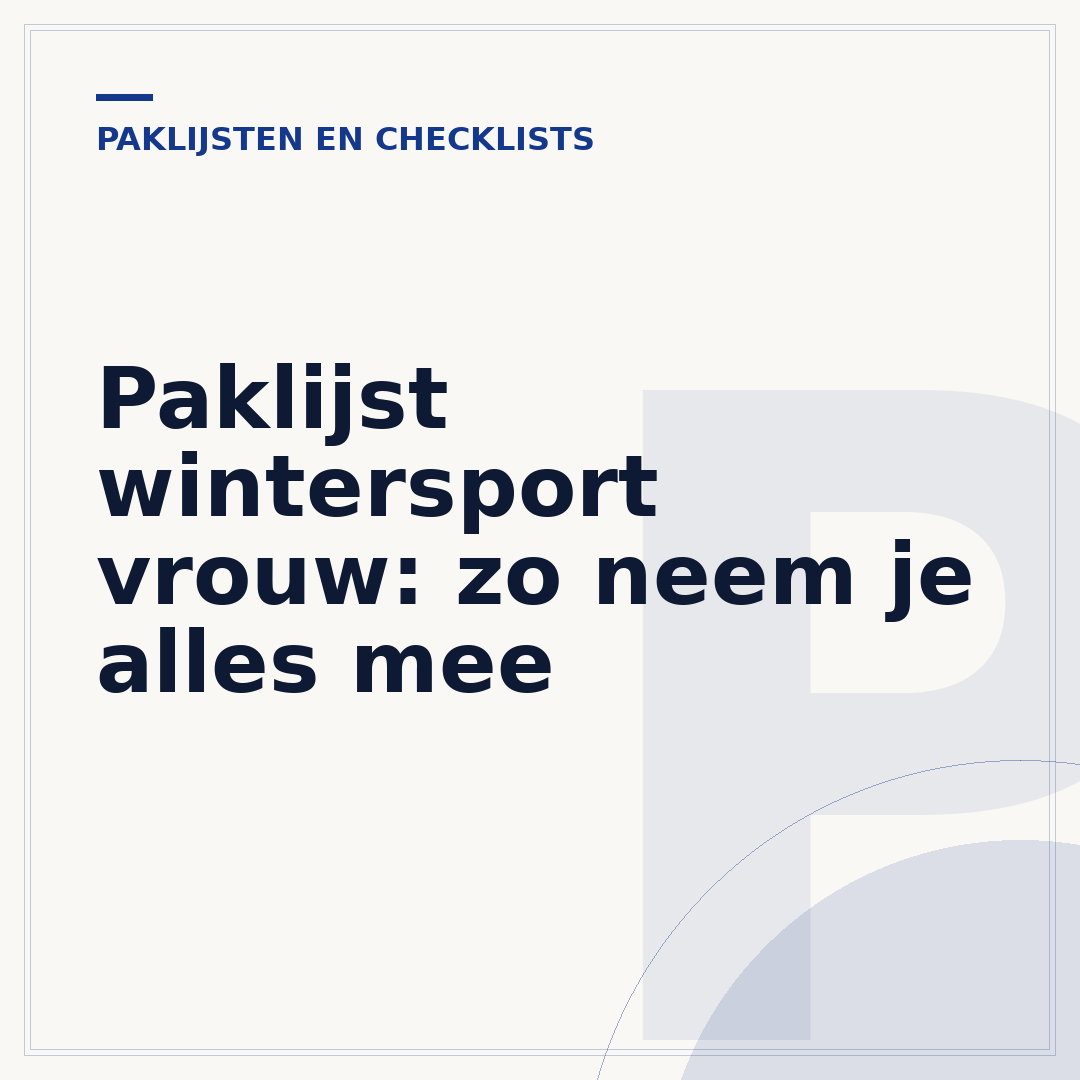 Paklijst wintersport vrouw: zo neem je alles mee