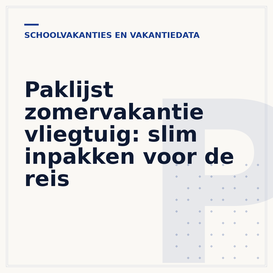 Paklijst zomervakantie vliegtuig: slim inpakken voor de reis