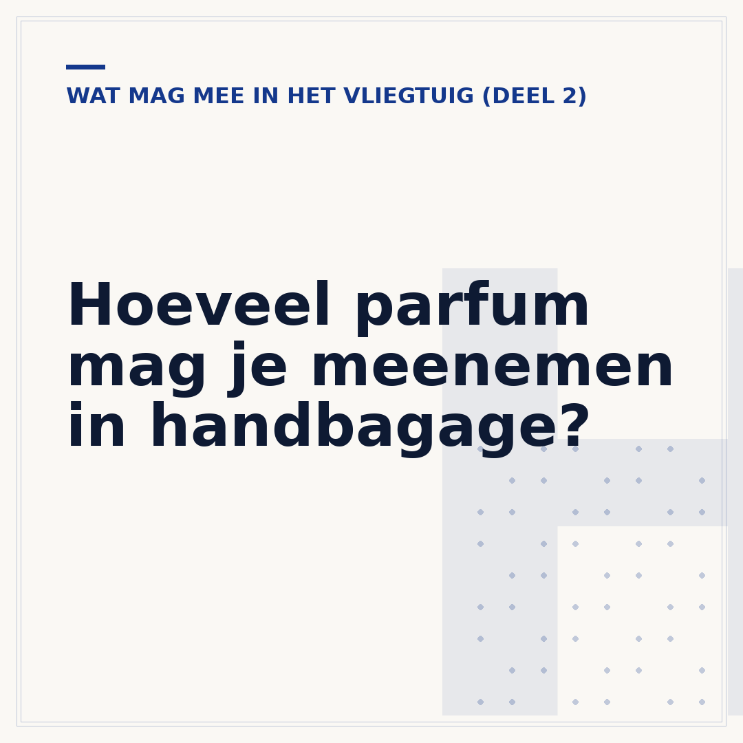 Hoeveel parfum mag je meenemen in handbagage?
