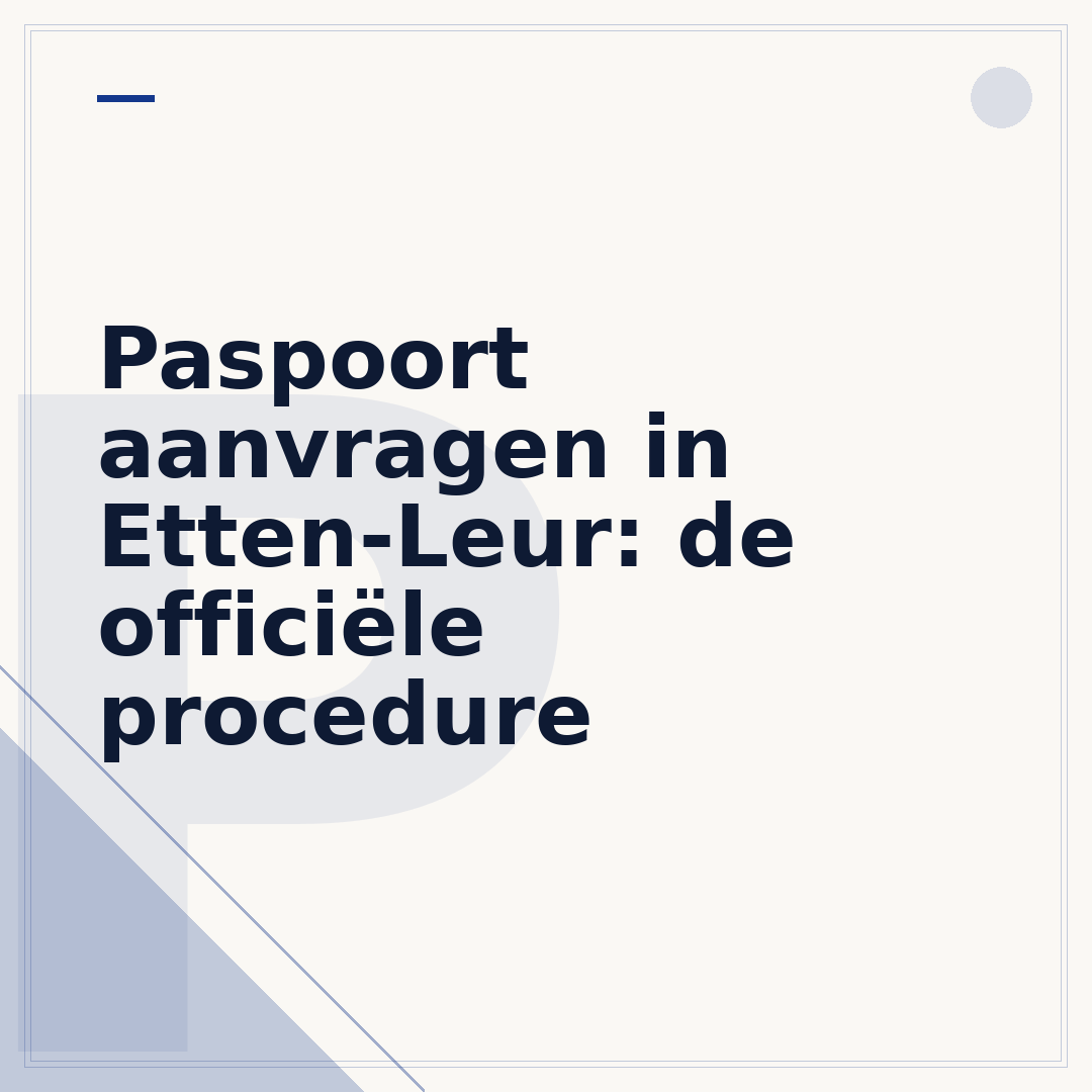 Paspoort aanvragen in Etten-Leur: de officiële procedure