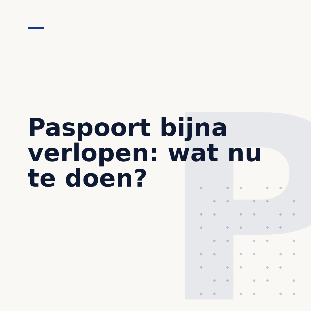 Paspoort bijna verlopen: wat nu te doen?