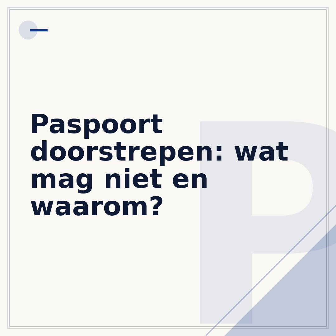 Paspoort doorstrepen: wat mag niet en waarom?