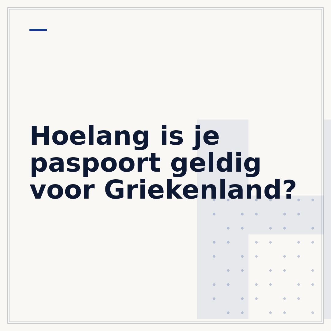 Hoelang is je paspoort geldig voor Griekenland?