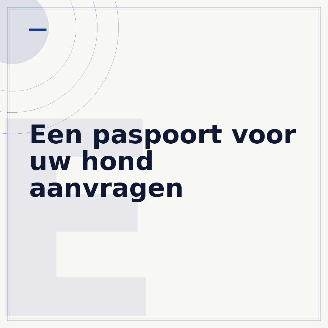 Een paspoort voor uw hond aanvragen