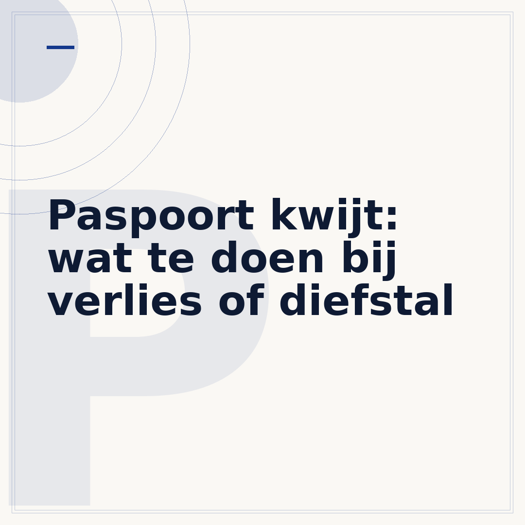 Paspoort kwijt: wat te doen bij verlies of diefstal
