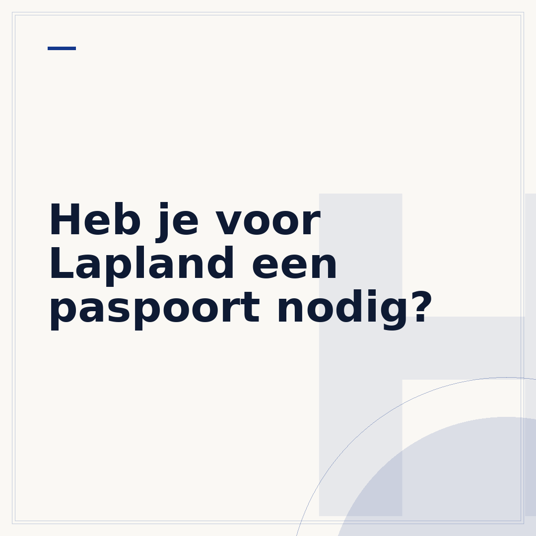 Heb je voor Lapland een paspoort nodig?