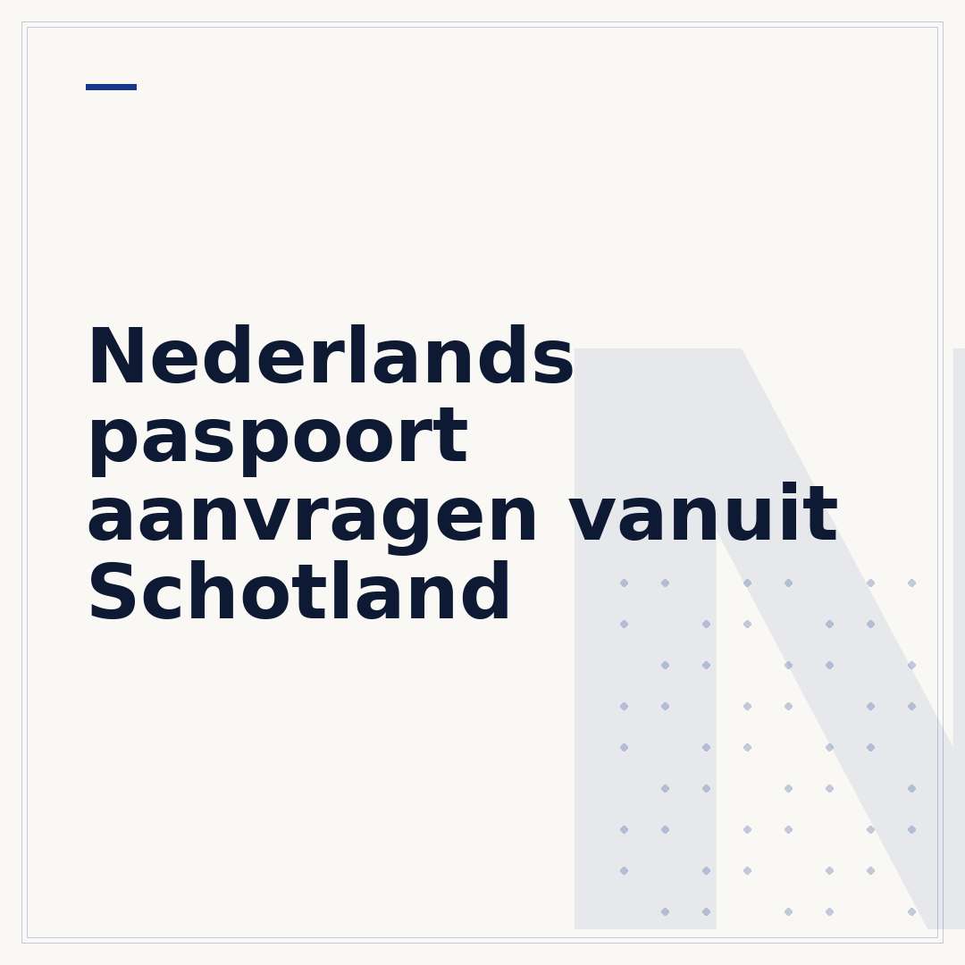 Nederlands paspoort aanvragen vanuit Schotland