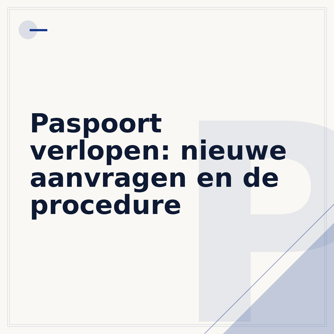 Paspoort verlopen: nieuwe aanvragen en de procedure