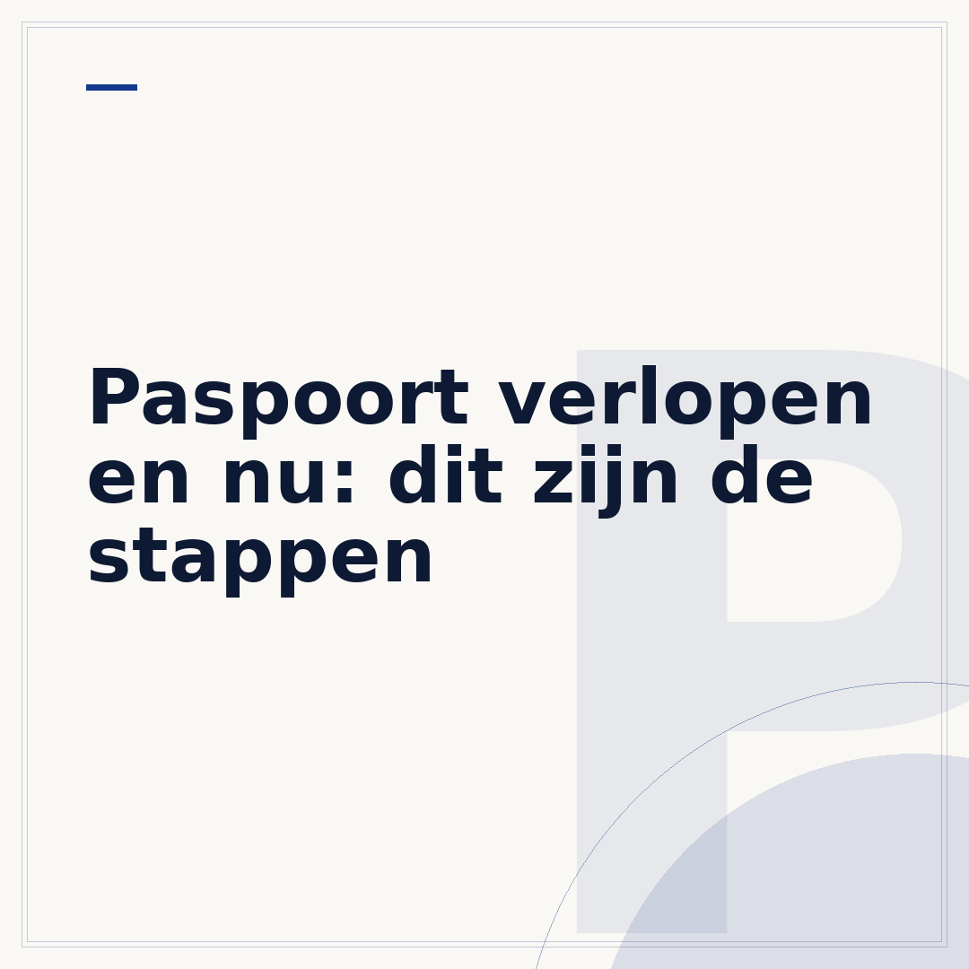 Paspoort verlopen en nu: dit zijn de stappen