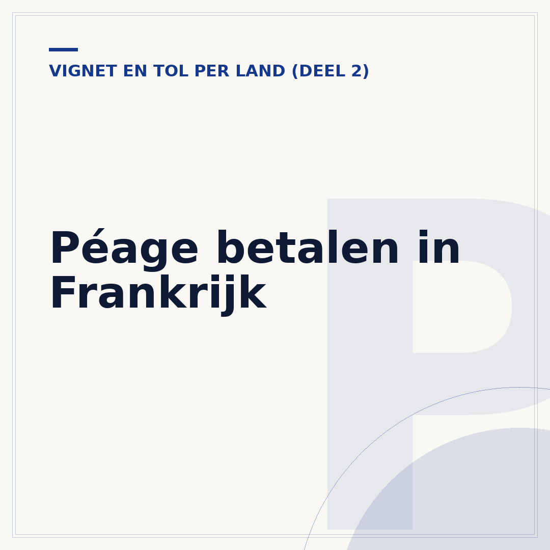 Péage betalen in Frankrijk