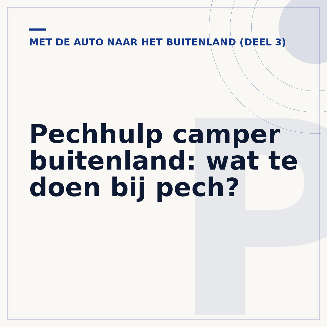 Pechhulp camper buitenland: wat te doen bij pech?
