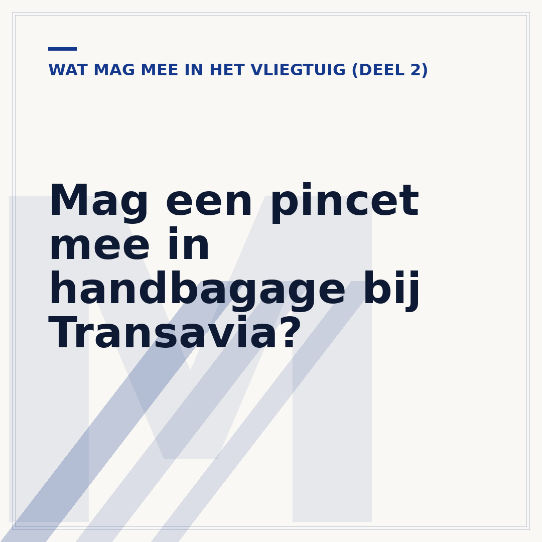 Mag een pincet mee in handbagage bij Transavia?