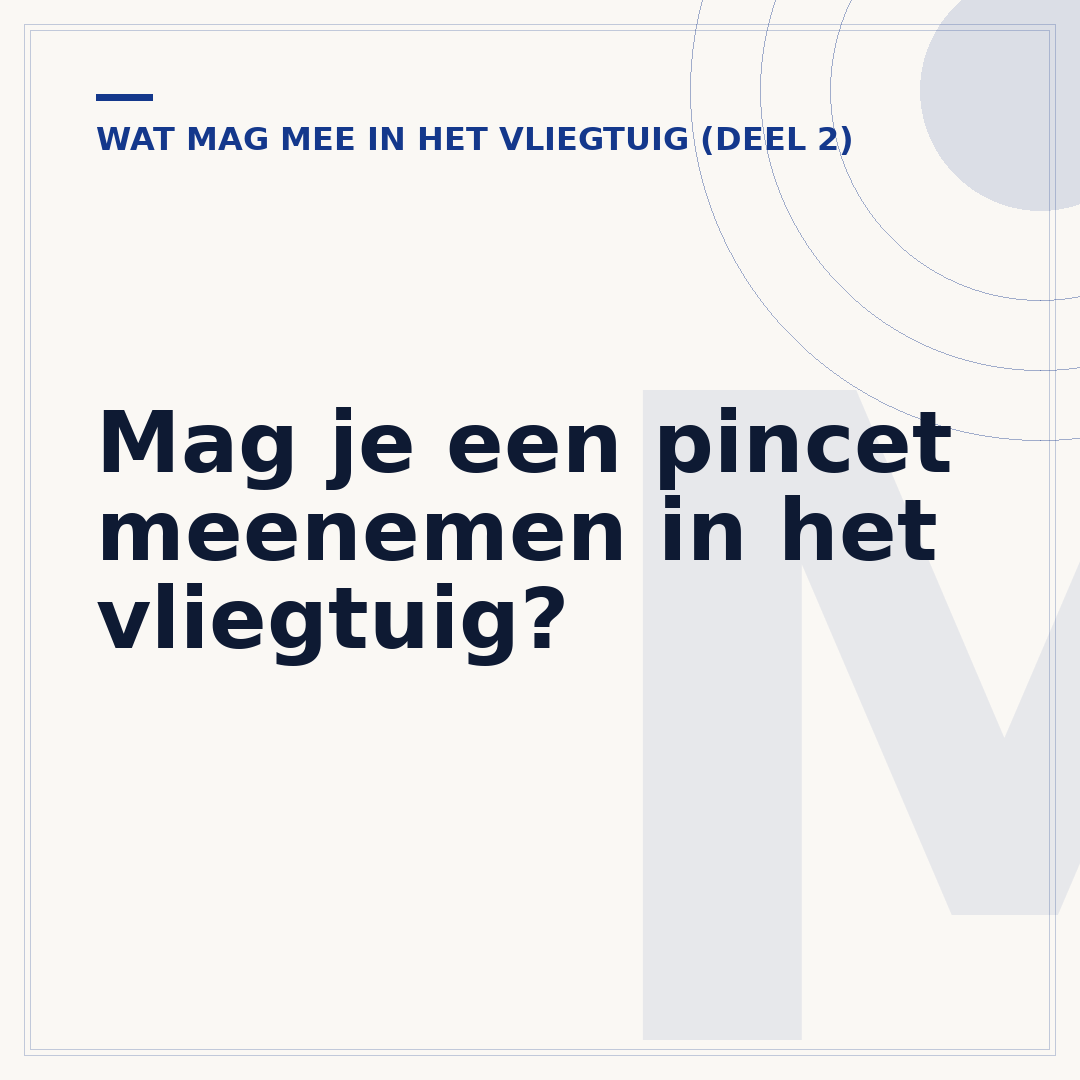 Mag je een pincet meenemen in het vliegtuig?