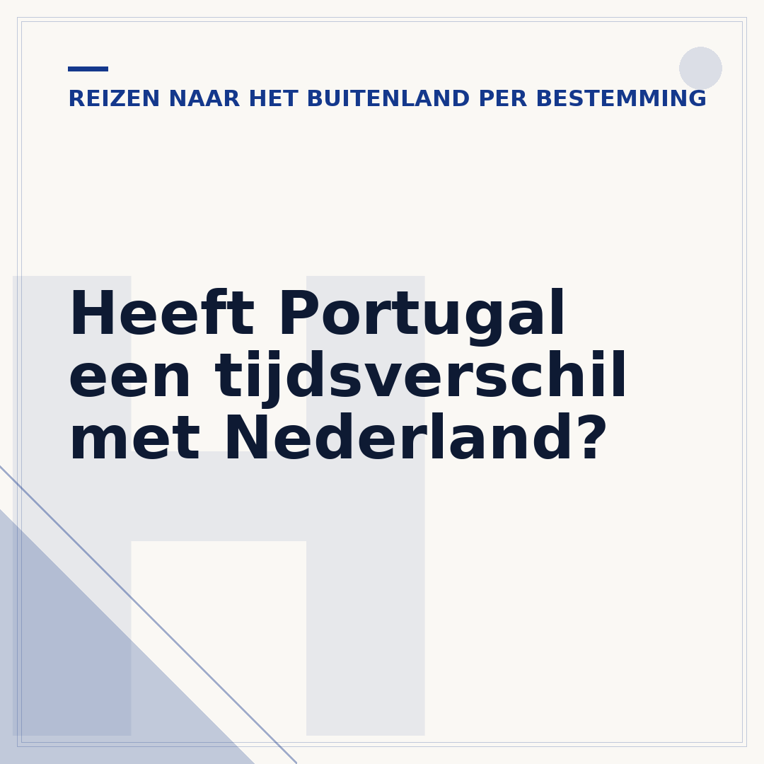 Heeft Portugal een tijdsverschil met Nederland?