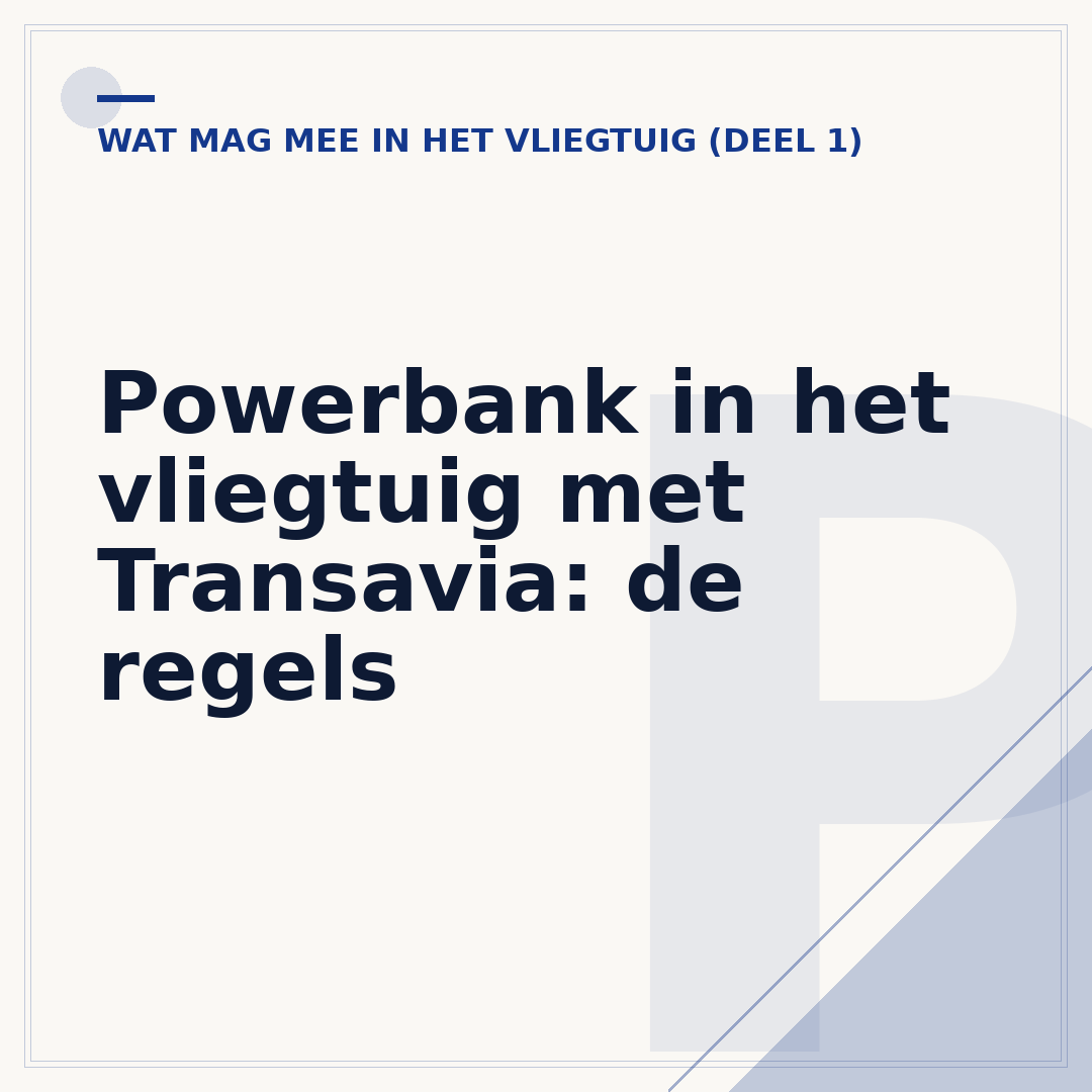 Powerbank in het vliegtuig met Transavia: de regels