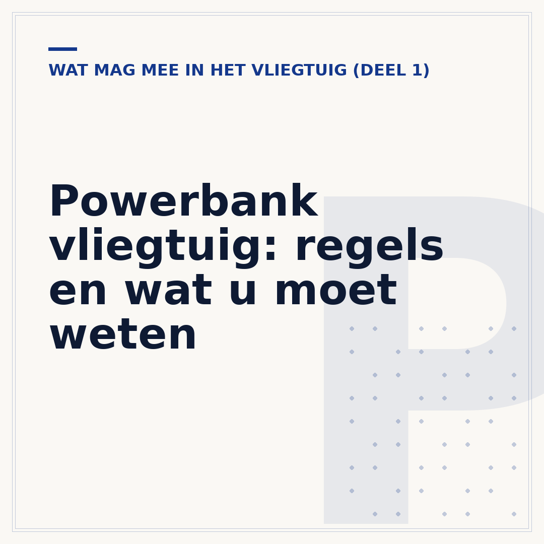 Powerbank vliegtuig: regels en wat u moet weten