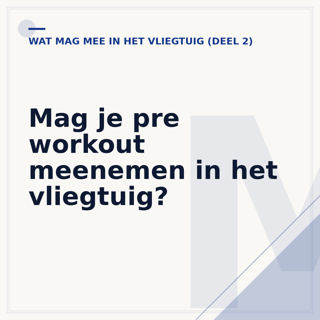 Mag je pre workout meenemen in het vliegtuig?