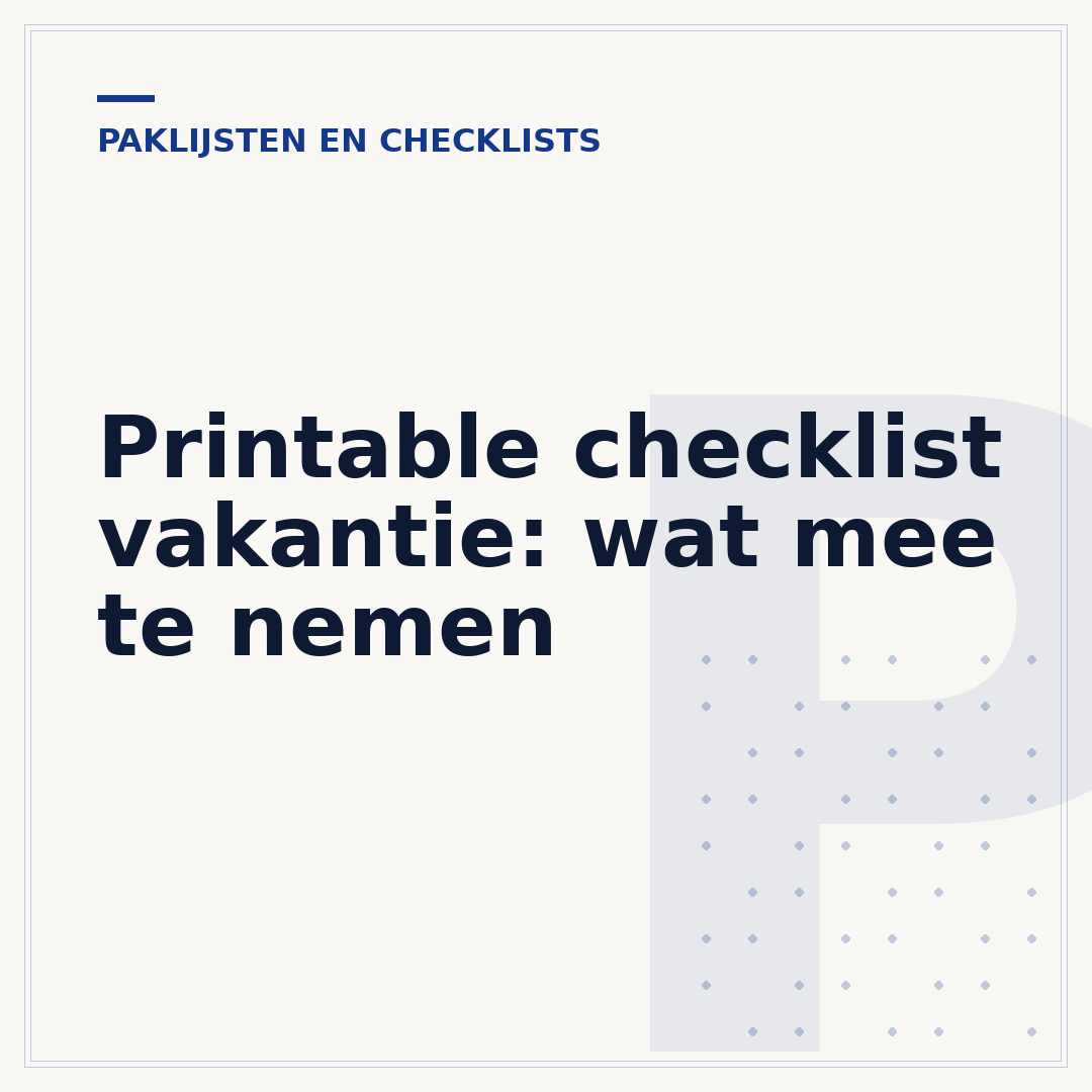 Printable checklist vakantie: wat mee te nemen