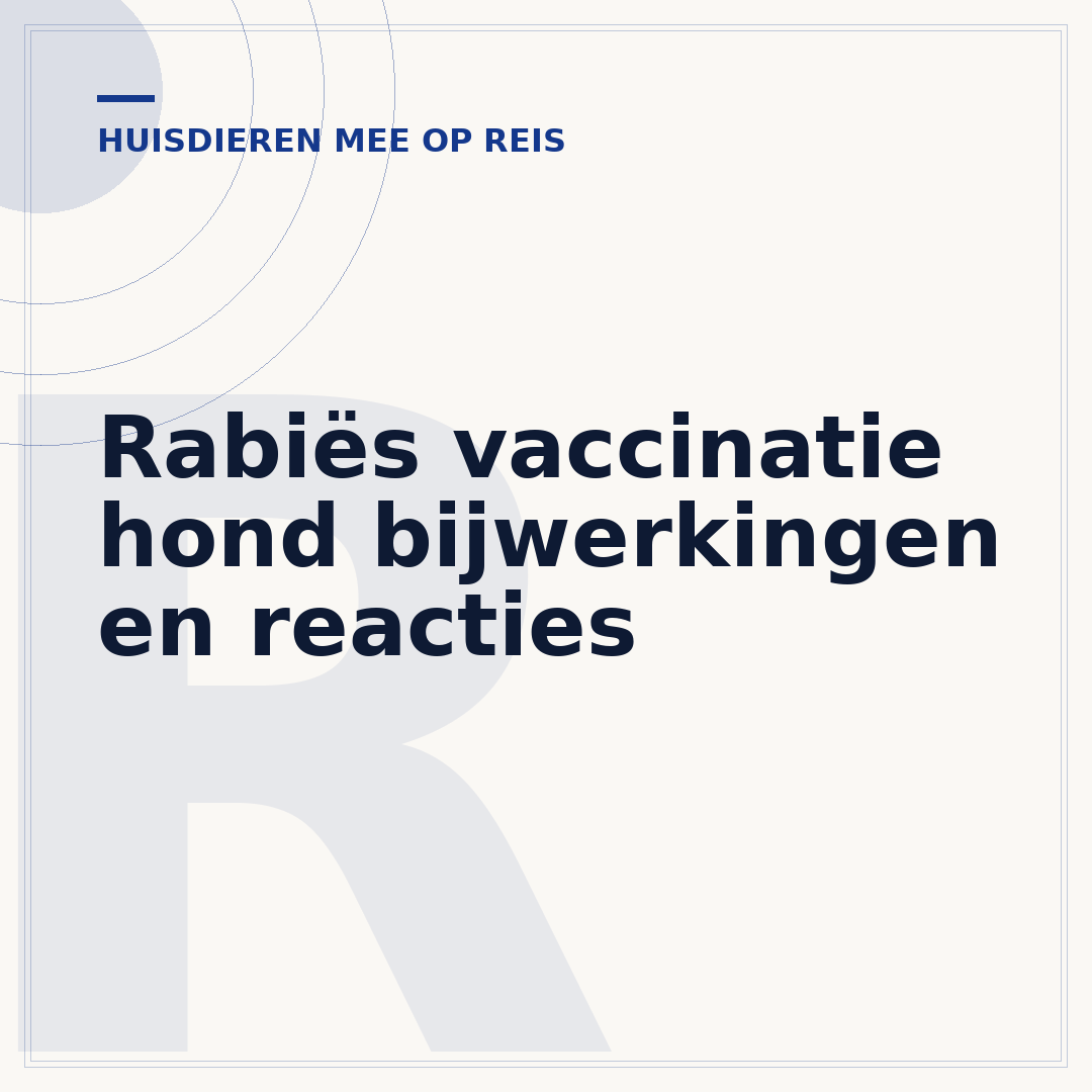 Rabiës vaccinatie hond bijwerkingen en reacties