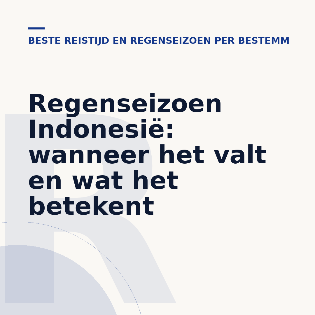 Regenseizoen Indonesië: wanneer het valt en wat het betekent
