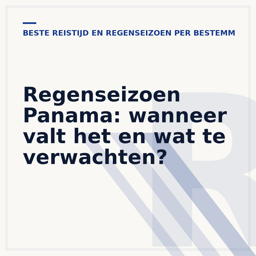 Regenseizoen Panama: wanneer valt het en wat te verwachten?