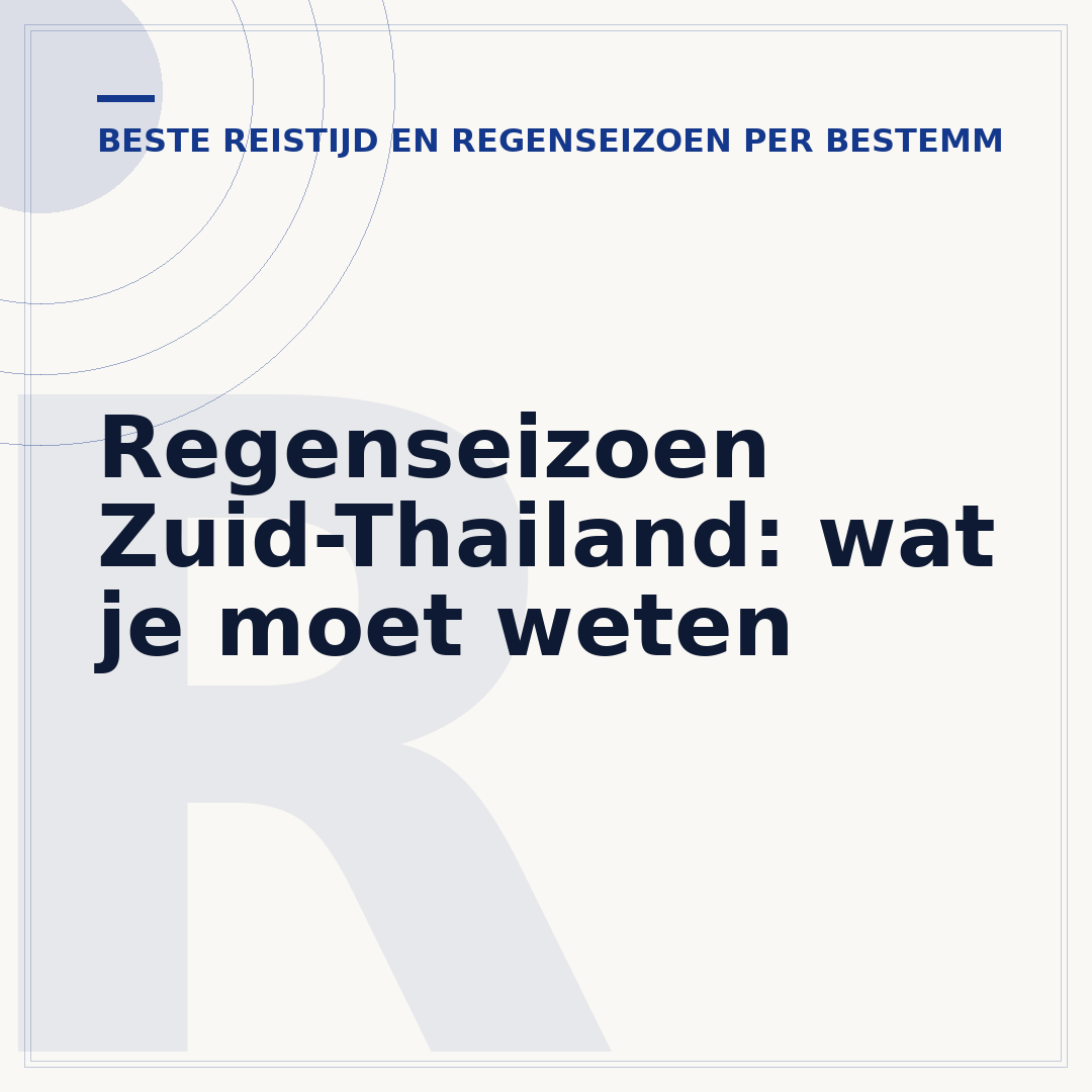 Regenseizoen Zuid-Thailand: wat je moet weten