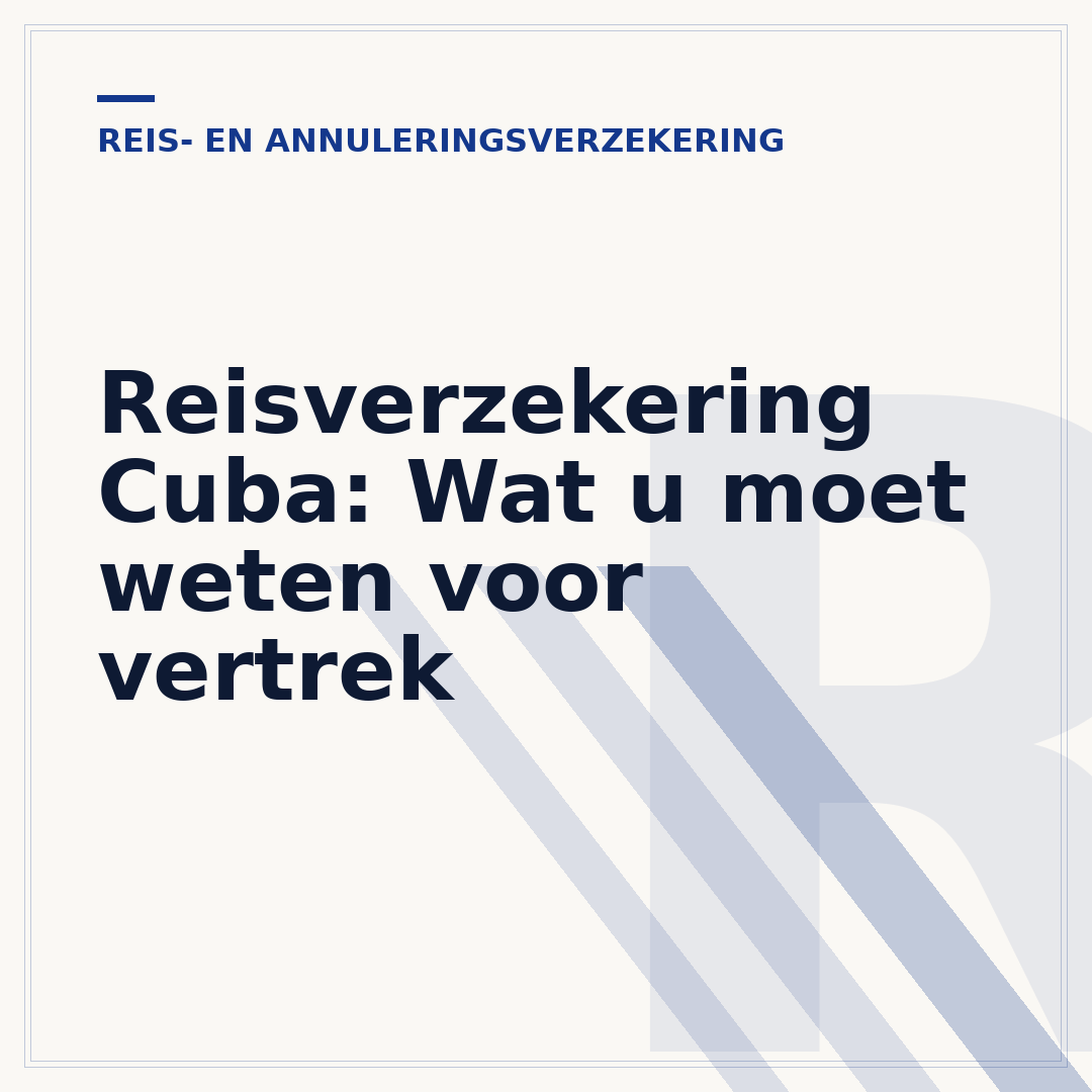 Reisverzekering Cuba: Wat u moet weten voor vertrek